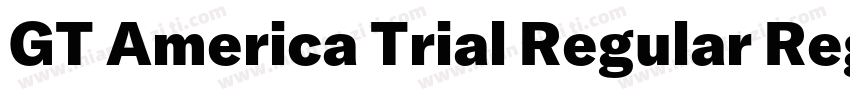 GT America Trial Regular Regular字体转换